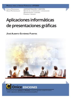 UF0323 Aplicaciones informáticas de presentaciones gráficas